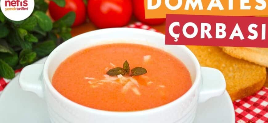 domates-corbasinin-yanina-ne-yapilir-2